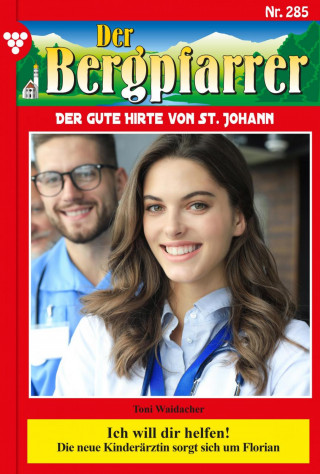 Toni Waidacher: Ich will dir helfen!