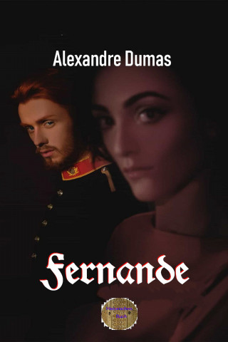 Alexandre Dumas: Fernande