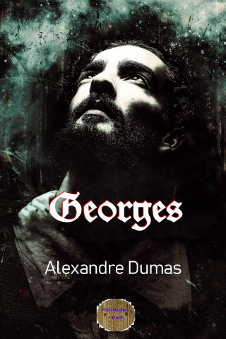 Alexandre Dumas: Georges