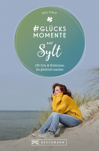 Axel Pinck: #Glücksmomente auf Sylt