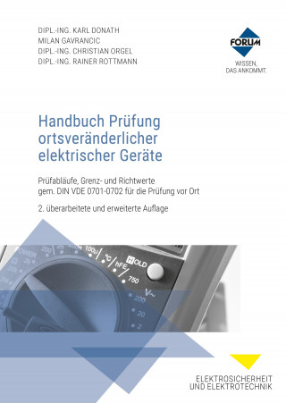 Karl Donath, Milan Gavrancic, Christian Orgel, Rainer Rottmann: Handbuch Prüfung ortsveränderlicher elektrischer Geräte