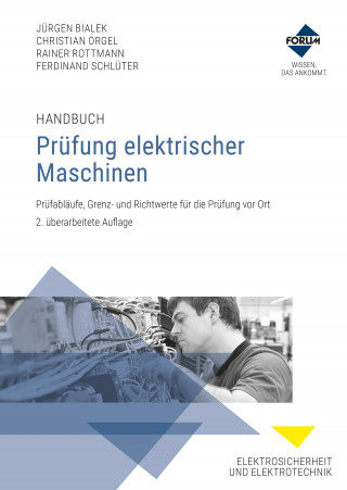 Forum Verlag Herkert GmbH: Handbuch Prüfung elektrischer Maschinen