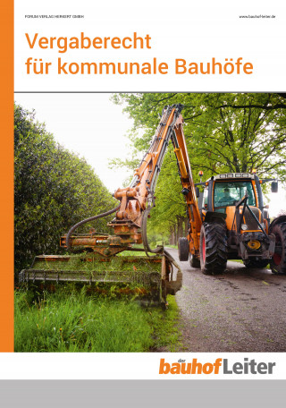 Forum Verlag Herkert GmbH: Vergaberecht für kommunale Bauhöfe