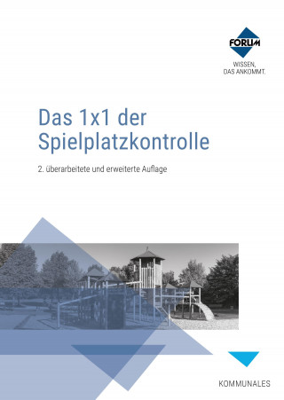 Forum Verlag Herkert GmbH: Das 1x1 der Spielplatzkontrolle