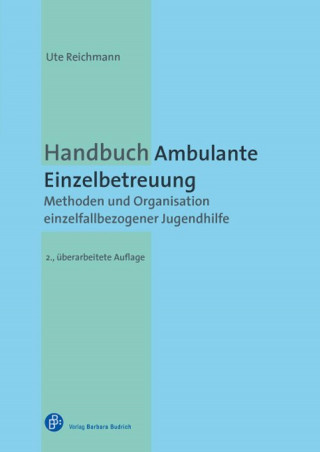 Ute Reichmann: Handbuch Ambulante Einzelbetreuung