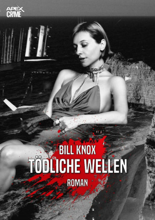 Bill Knox: TÖDLICHE WELLEN