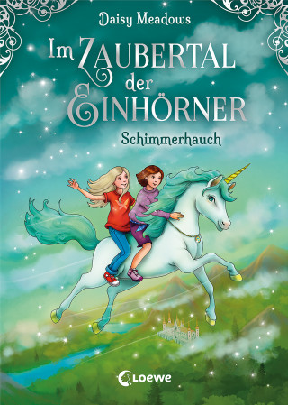 Daisy Meadows: Im Zaubertal der Einhörner (Band 2) - Schimmerhauch