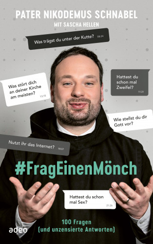 Nikodemus Schnabel: #FragEinenMönch