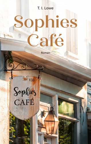 T. I. Lowe: Sophies Café