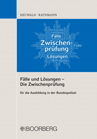 Nils Neuwald, Elisabeth Rathmann: Fälle und Lösungen - Die Zwischenprüfung