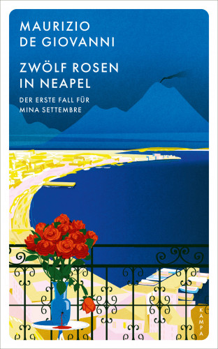 Maurizio de Giovanni: Zwölf Rosen in Neapel