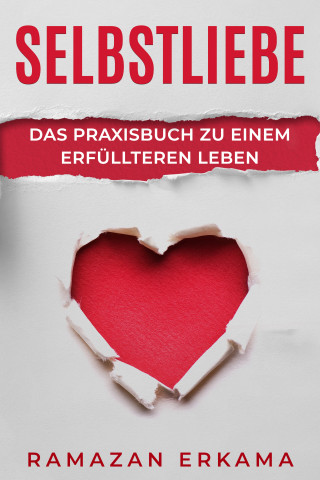 Ramazan Erkama: Selbstliebe