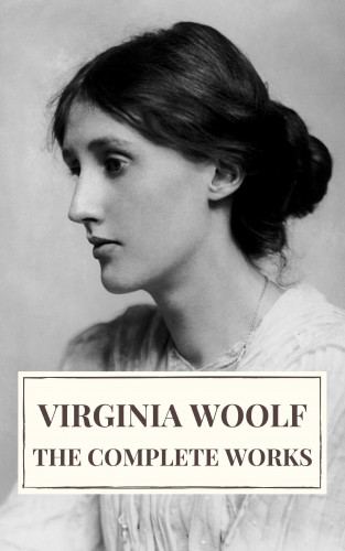 Virginia Woolf, Icarsus: Virginia Woolf: The Complete Works