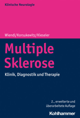 Heinz Wiendl, Catharina Korsukewitz, Bernd C. Kieseier: Multiple Sklerose