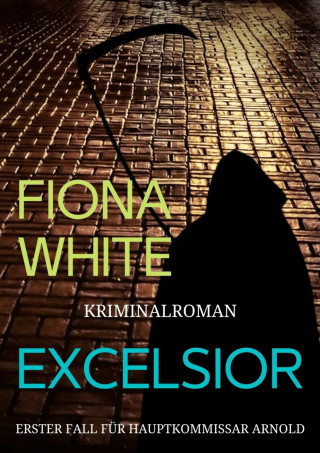 Fiona White: Excelsior