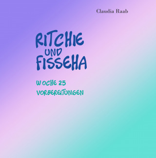 Claudia Raab: Ritchie und Fisseha