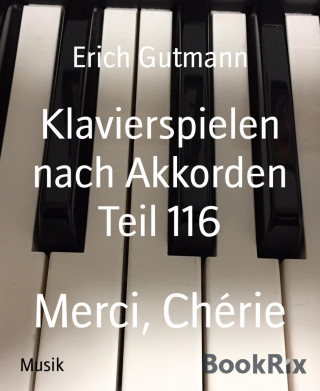 Erich Gutmann: Klavierspielen nach Akkorden Teil 116