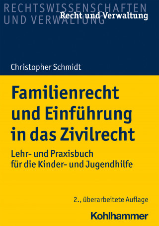 Christopher Schmidt: Familienrecht und Einführung in das Zivilrecht