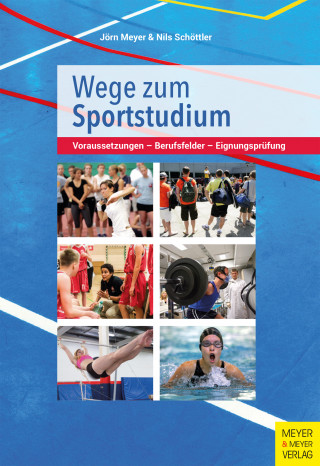Jörn Meyer, Nils Schöttler: Wege zum Sportstudium