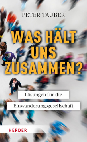 Peter Tauber: Was hält uns zusammen?