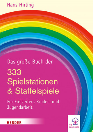 Hans Hirling: Das große Buch der 333 Spielstationen & Staffelspiele