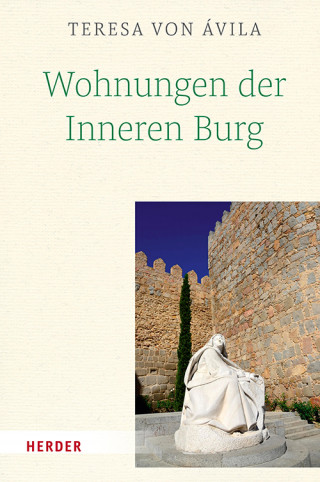 Teresa von Ávila: Wohnungen der Inneren Burg