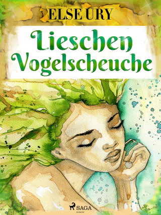 Else Ury: Lieschen Vogelscheuche