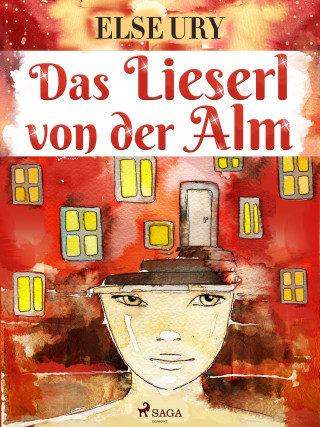 Else Ury: Das Lieserl von der Alm