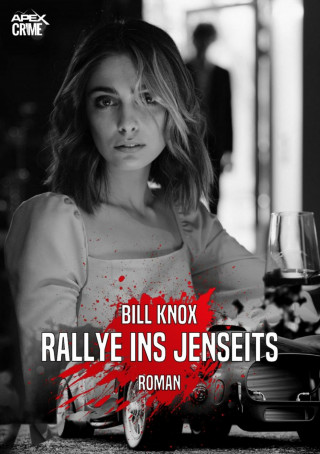 Bill Knox: RALLYE INS JENSEITS