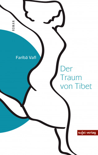 Fariba Vafi: Der Traum von Tibet