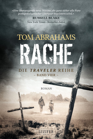 Tom Abrahams: RACHE (Traveler 4)