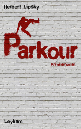 Herbert Lipsky: Parkour