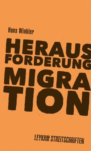 Hans Winkler: Herausforderung Migration