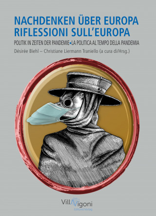 Christiane Liermann Traniello, Désirée Biehl: NACHDENKEN ÜBER EUROPA | RIFLESSIONI SULL'EUROPA