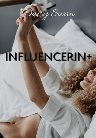 Daisy Swan: Influencerin+