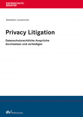 Sebastian Laoutoumai: Privacy Litigation