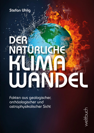 Stefan Uhlig: Der natürliche Klimawandel