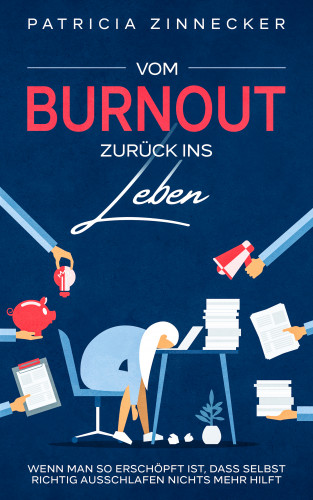 Patricia Zinnecker: Vom Burnout zurück ins Leben