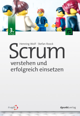 Henning Wolf, Stefan Roock: Scrum – verstehen und erfolgreich einsetzen