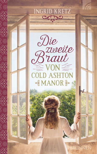 Ingrid Kretz: Die zweite Braut von Cold Ashton Manor