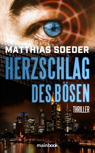 Matthias Soeder: Herzschlag des Bösen