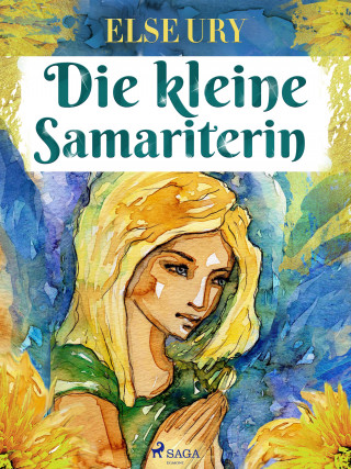 Else Ury: Die kleine Samariterin