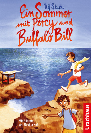 Ulf Stark: Ein Sommer mit Percy und Buffalo Bill