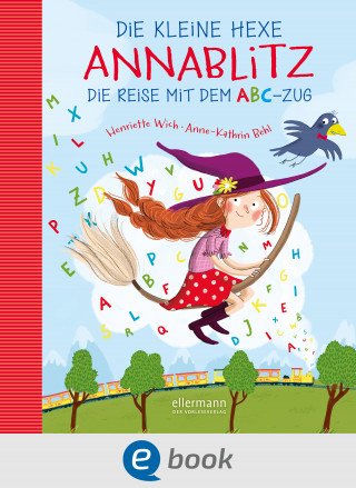Henriette Wich: Die kleine Hexe Annablitz