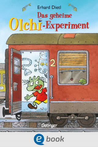 Erhard Dietl: Die Olchis. Das geheime Olchi-Experiment