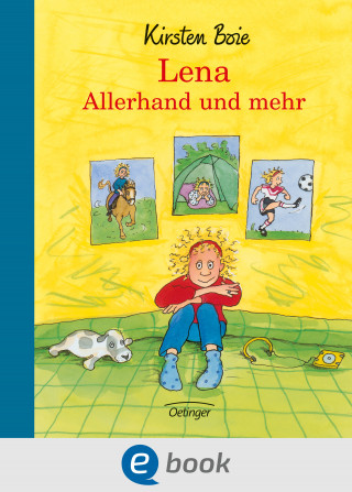 Kirsten Boie: Lena. Allerhand und mehr