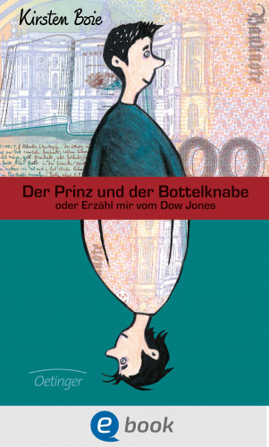 Kirsten Boie: Der Prinz und der Bottelknabe oder Erzähl mir vom Dow Jones