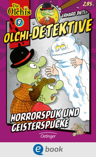 Erhard Dietl, Barbara Iland-Olschewski: Olchi-Detektive 9. Horrorspuk und Geisterspucke