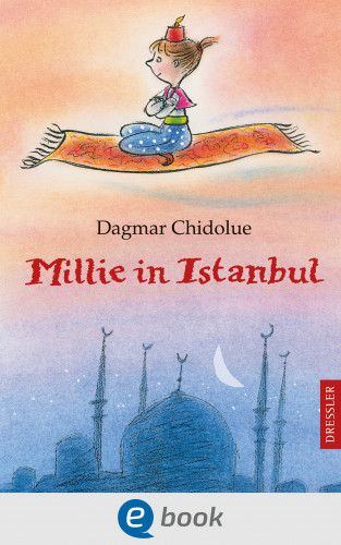 Dagmar Chidolue: Millie in Istanbul