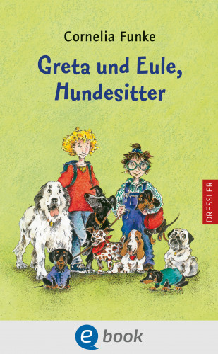Cornelia Funke: Greta und Eule, Hundesitter